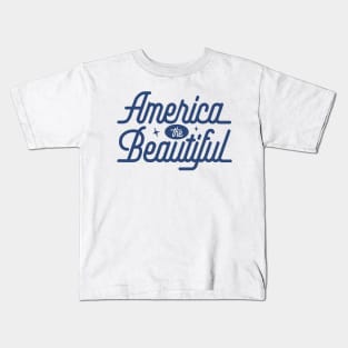 America the Beautiful - Blue Kids T-Shirt